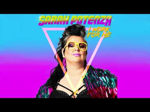 Sarah Potenza - I Work For Me (Audio)