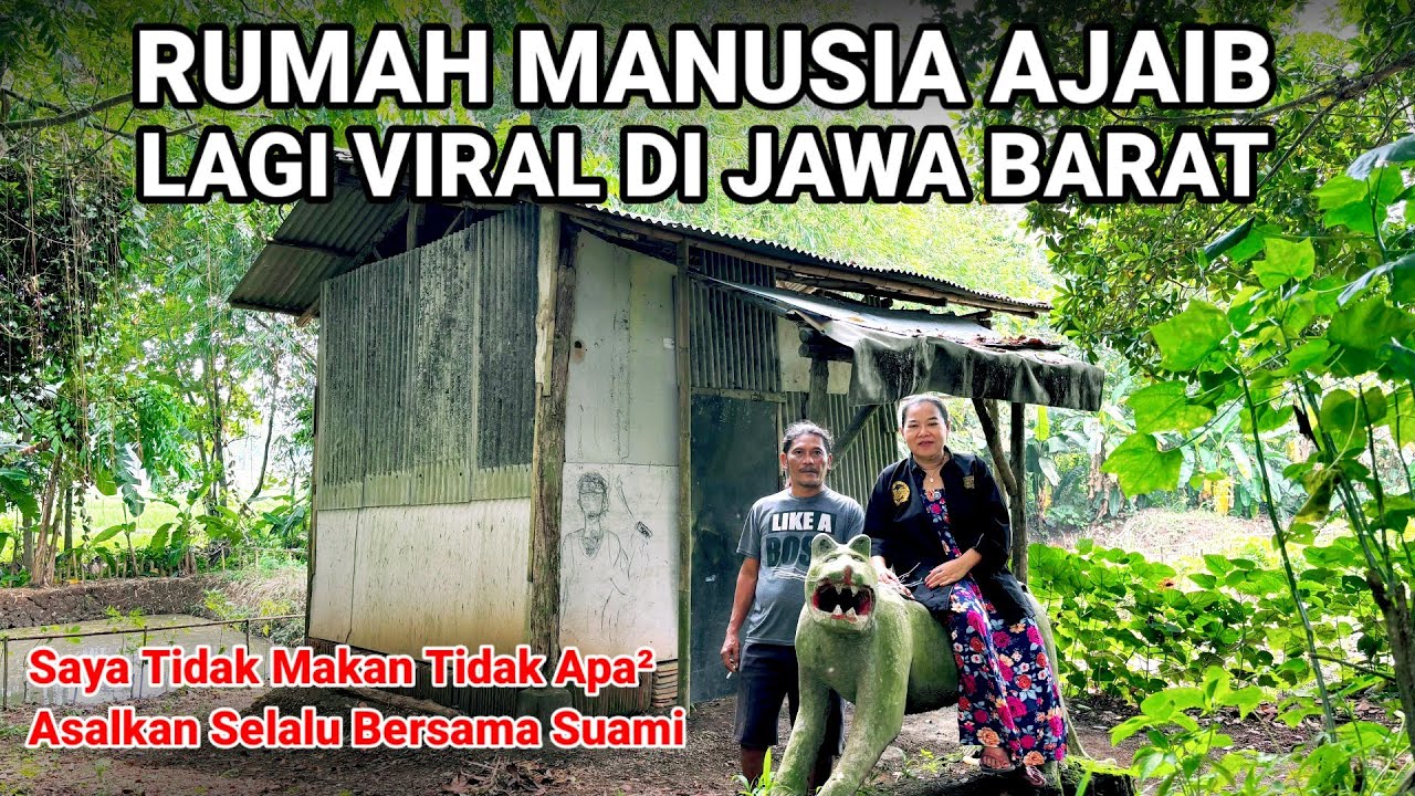 VIRAL..! RUMAH MANUSIA AJAIB LAGI VIRAL DI JAWA BARAT