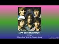 TVXQ | DBSK | TOHOSHINKI - Stay With Me Tonight [Lyrics] #동방신기 #tohoshinki #tvxq #東方神起