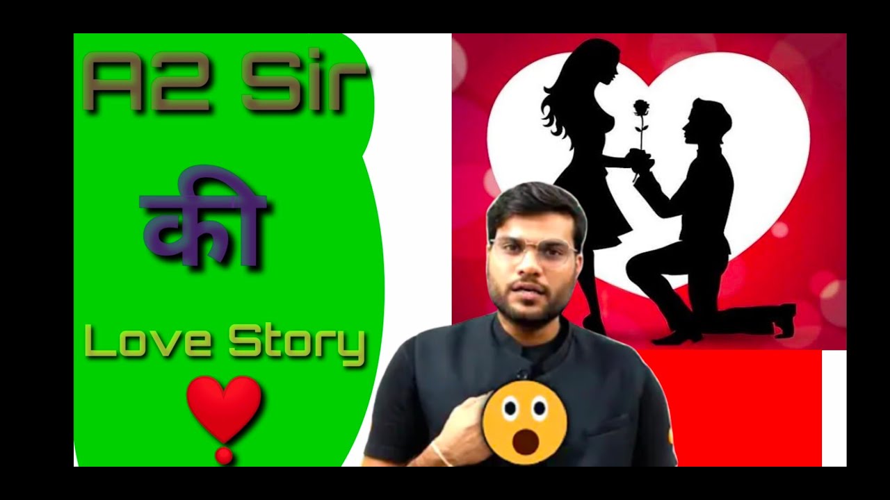A2 Sir Love story ❤️।। Arvind Arora Sir ki love story।।A2 motivation।।