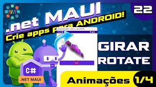 🤖 .net MAUI Aula 22 - Animações 1/4 - RotateTo