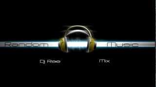 Random Music Mixed By Dj Ræ