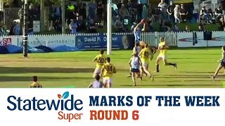 Round 6 Statewide Super Marks of the Week