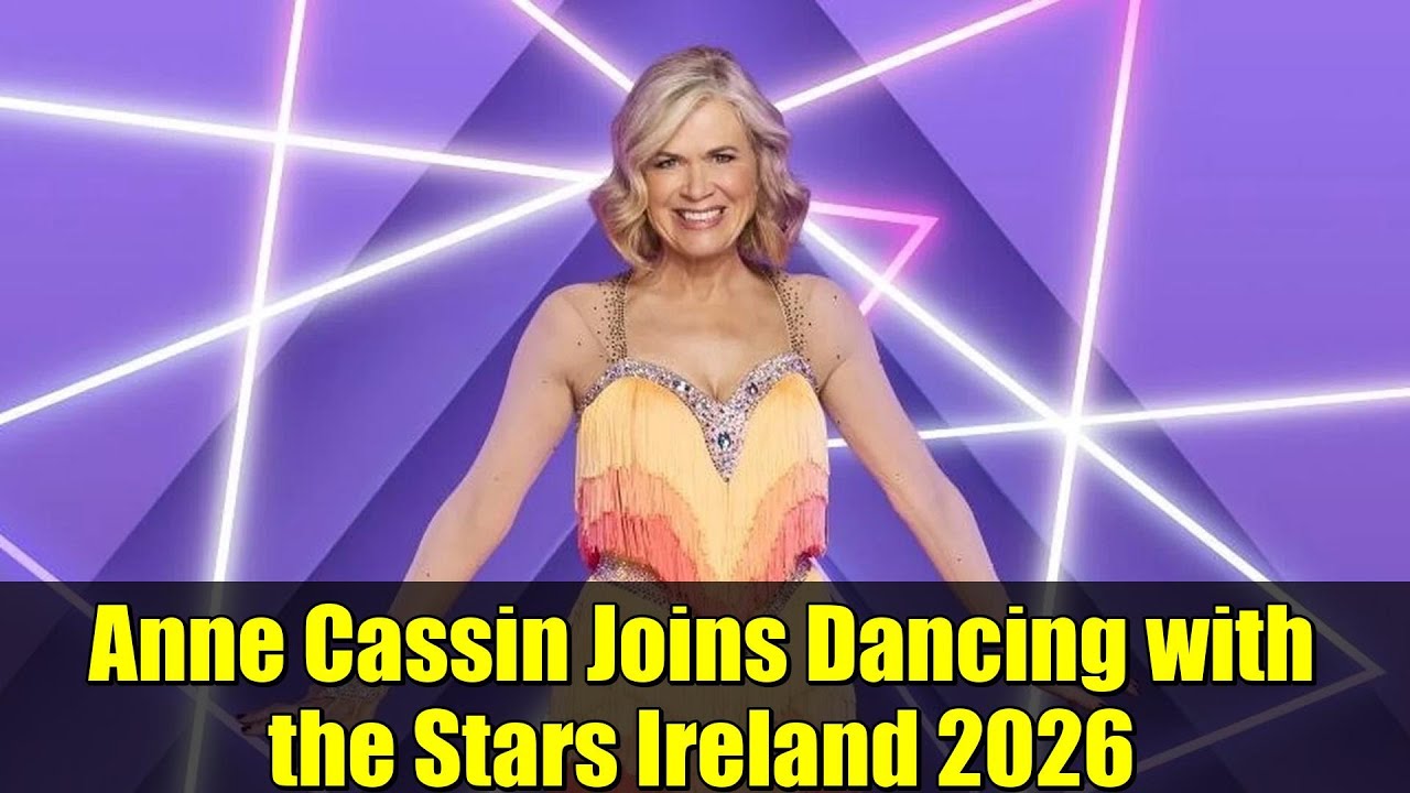 Энн Кассин примет участие в шоу «Танцы со звездами» в Ирландии в 2026 году | Ведущая программы Na...
