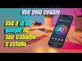 Gemini no celular RESOLVE qualquer problema em SEGUNDOS