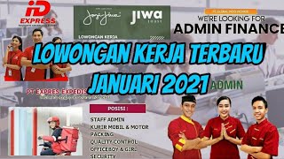 LOWONGAN KERJA TERBARU JANUARI 2021 LOWONGAN KERJA TERBARU JANUARI 2021