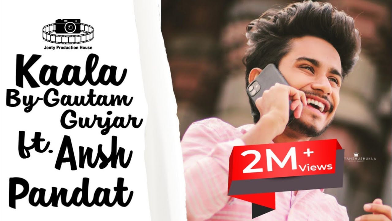 Kaala Kala  Ansh Pandit  Gautam Awana Official Video Jonty Bhati  Latest Song 2020  TikTok