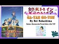 Rei Nakashima - GA-TAN GO-TON | Anime: Shuumatsu Train Doko E Iku? OP Full (Lyrics)