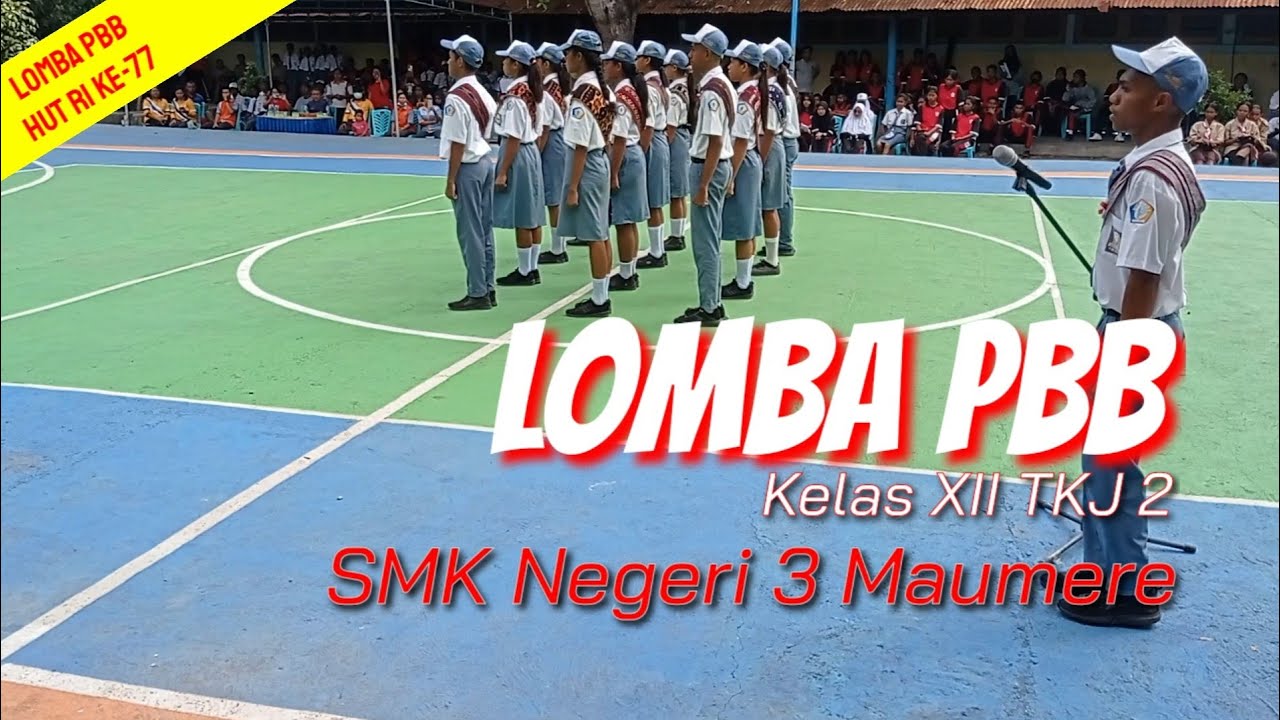 Lomba PBB //Kelas XII TKJ 2 //SMK Negeri 3 Maumere - YouTube