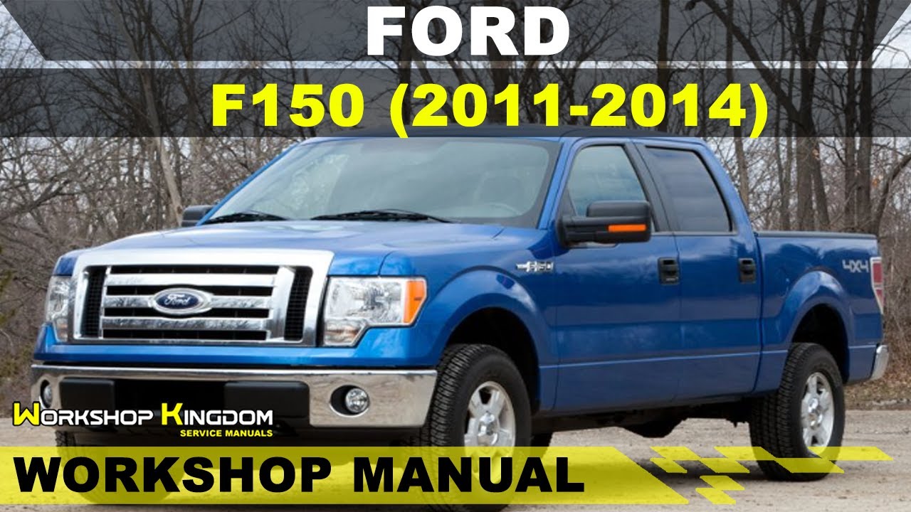 FORD F150 (2011-2014) Workshop Service Repair Manual - English - PDF ...