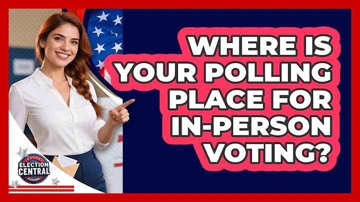 Where Is Your Polling Place For In-person Voting? - Election Central Channel