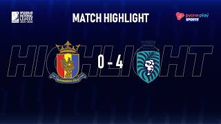Match Highlights, MNL 2025-26, Week - 20,HANTHARWADY UNITED FC 0 - 4 YANGON UNITED FC