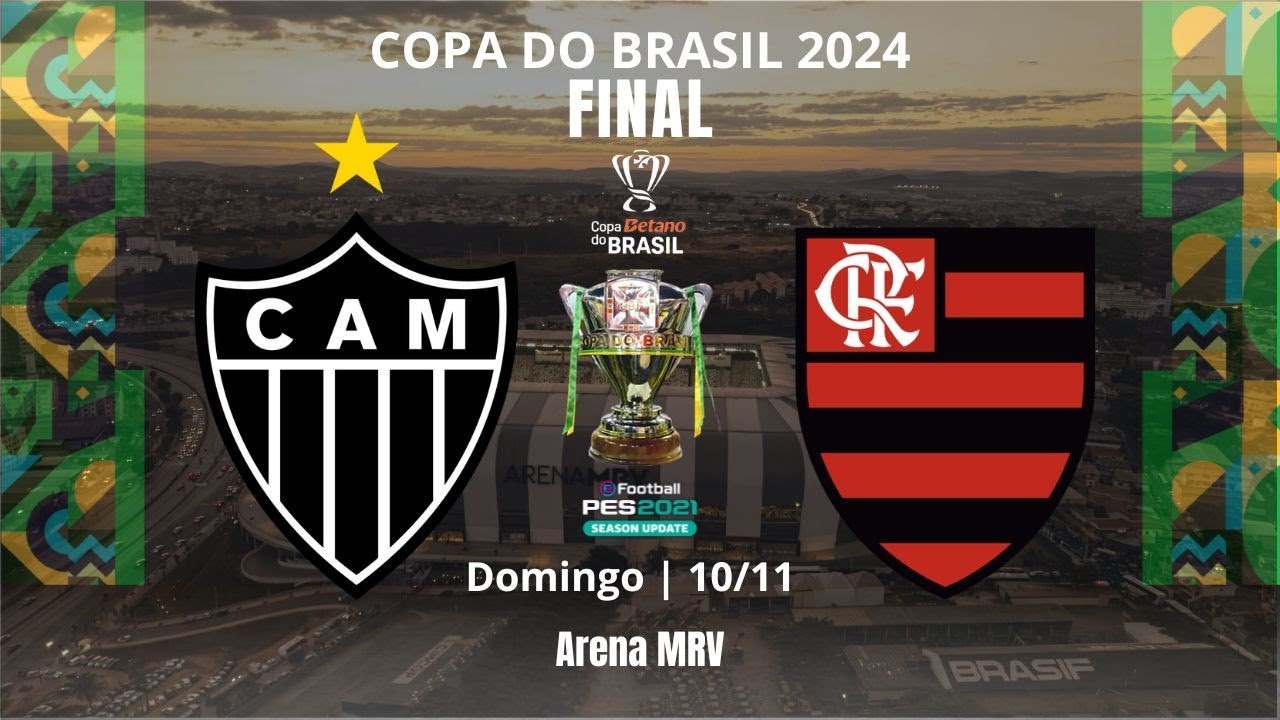 ATLÉTICO-MG x FLAMENGO | COPA do BRASIL 2024 | GRANDE FINAL (Jogo de ...