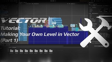 How to Create Your Own Level in Vector — Part 1 | Step-by-Step Tutorial