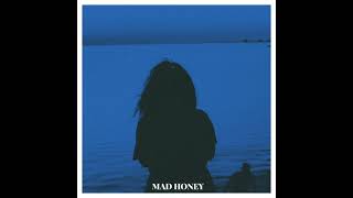 Mad Honey - Blue & You // Lyrics