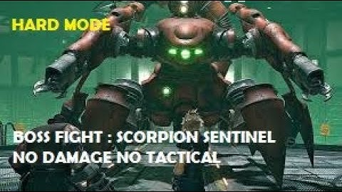 FINAL FANTASY VII REMAKE | Boss Fight : SCORPION SENTINEL (hard mode) NO DAMAGE NO TACTICAL