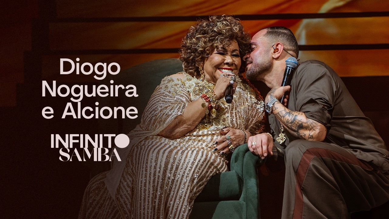 Diogo Nogueira e Alcione - Sufoco/Você Me Vira a Cabeça | Infinito Samba Ao Vivo no Rio