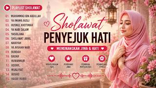 SHOLAWAT NABI PENENANG HATI & PEMBUKA REZEKI 2026 | Lantunan Sholawat Nabi Merdu Menyentuh Hati&Jiwa