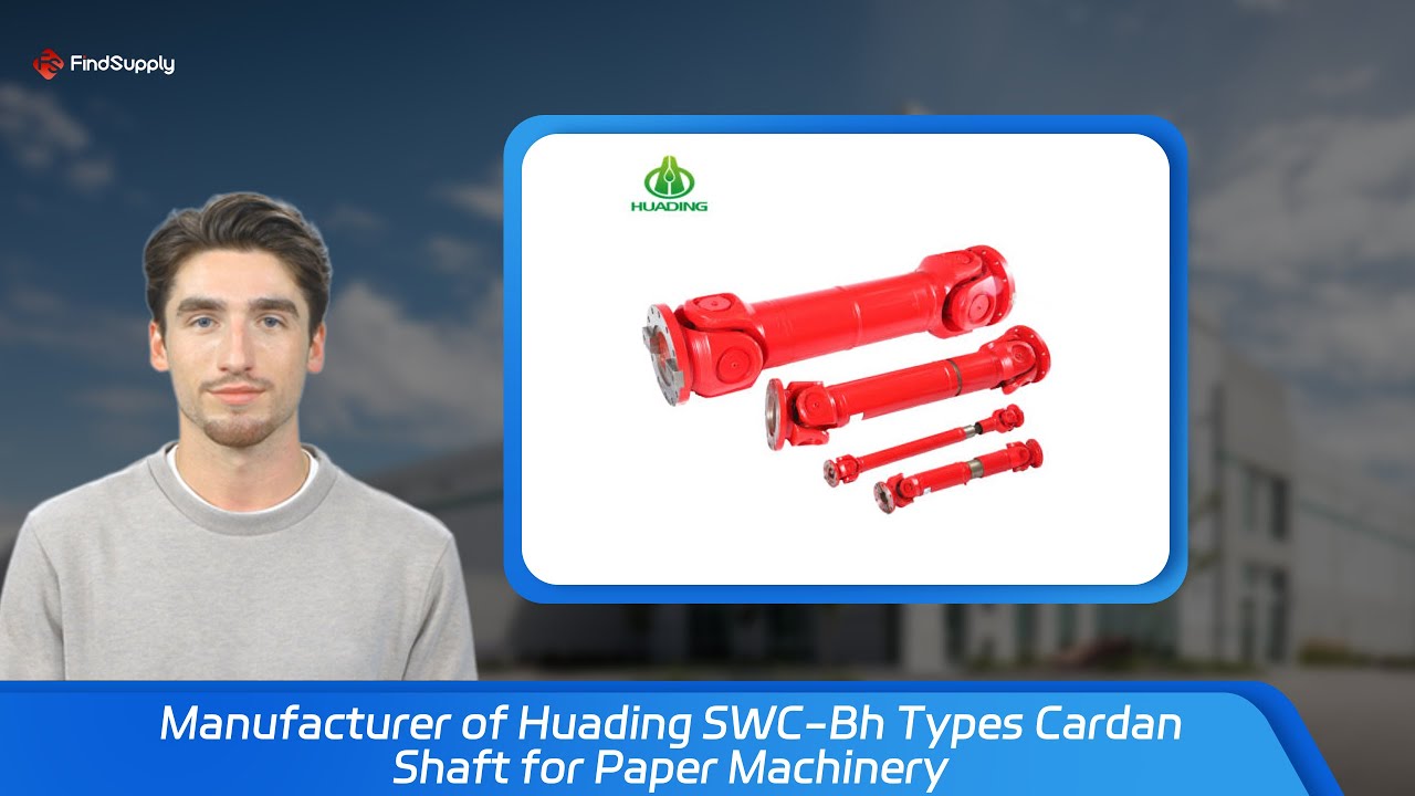 Manufacturer of Huading SWC-Bh Types Cardan Shaft for Paper Machinery -  YouTube