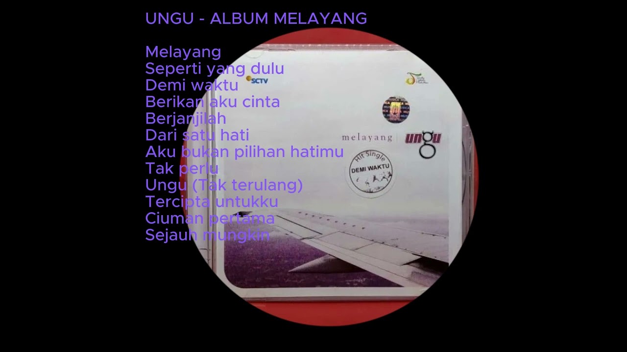 FULL ALBUM UNGU - MELAYANG 2005