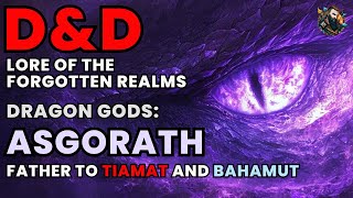 D&D Lore: Dragon Gods - Asgorath