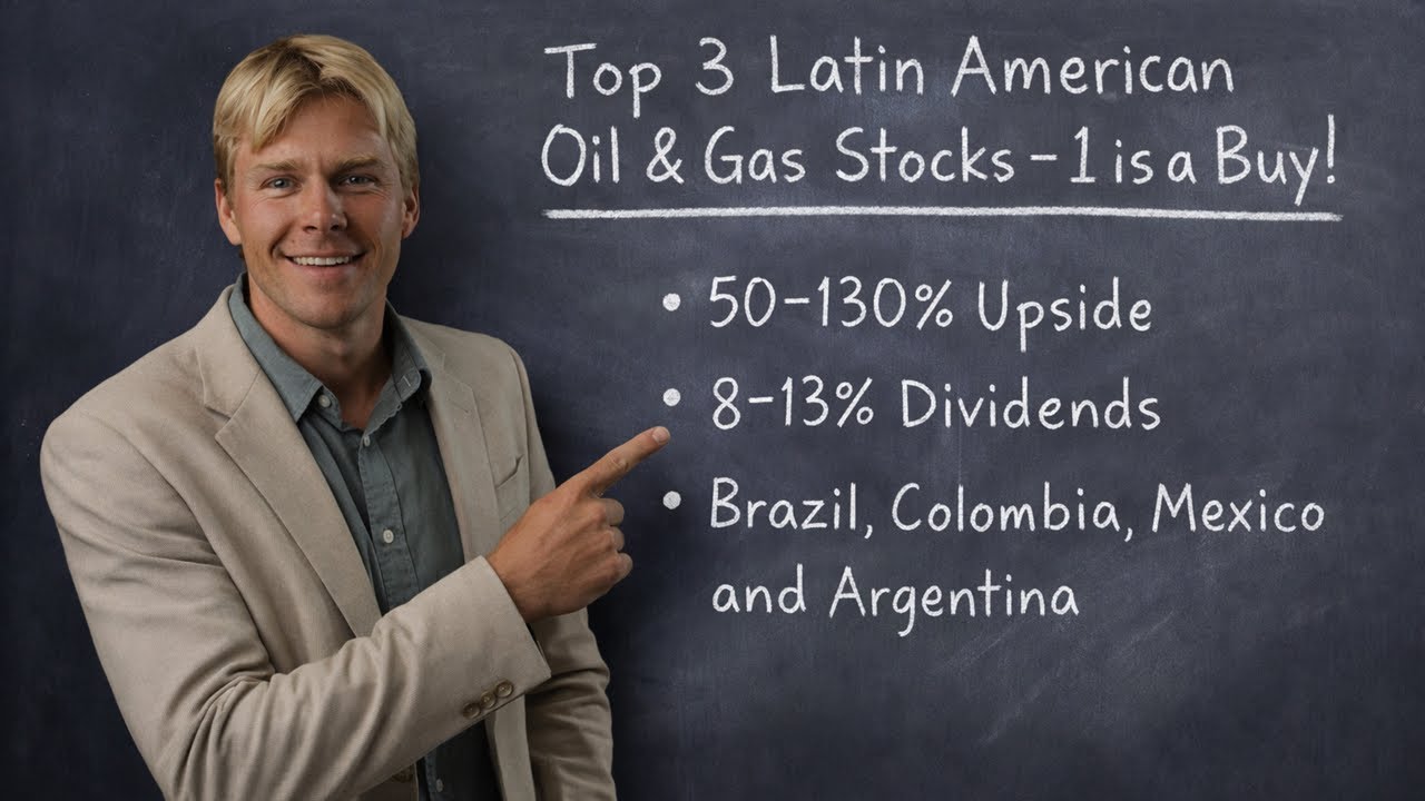 My Top 3 Latin American Oil & Gas Stocks – 1 is a Buy