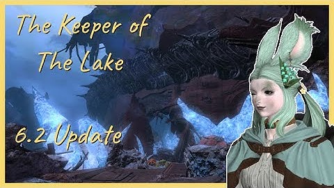 Final Fantasy XIV - The Keeper of the Lake 6.2 Update - Full Run - Teaching and Learning