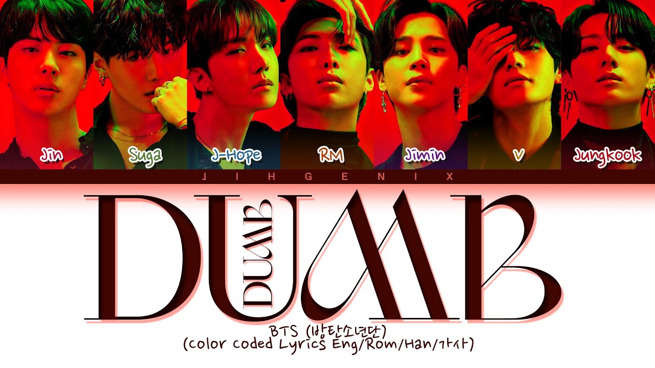 [Request #266] How Would BTS Sing - 'DUMB DUMB' (Color Coded Eng/Rom/Han/가사)