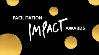 Facilitation Impact Awards (FIA) Ceremony