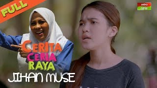 Iklan Raya 2018  Cerita Ceria Raya 'Jihan Muse' | Gelagat Kelakar Keluarga Besar | Filem Pendek