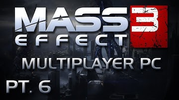 Mass Effect 3 Multiplayer (PC): w/ Gassy, Seamus, & Kootra #6