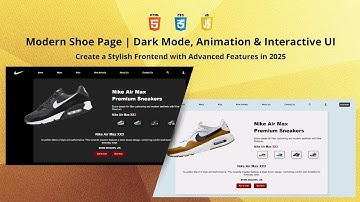 Complete Shoe Store Page: Dark Mode, Animations & Interactive UI | Step-by-Step | Javascript 2025