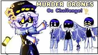 Murder Drones Oc Challenge!☆ ||•Sofikato•