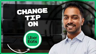 How To Change Tip On Uber Eats | Uber Eats Tutorial 2026