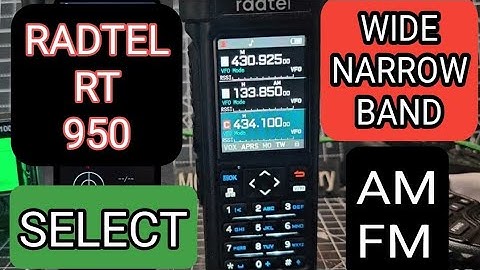 Radtel RT950 Pro , Wide / Narrow Band & AM / FM Select plus more tips 
