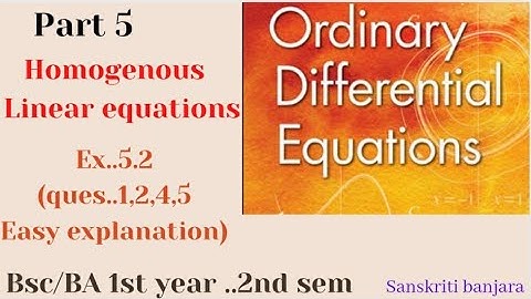 ex ..5.2 (ques.1.2.4.5) homogeneous Linear equations 🔥.ode.bsc/BA ist year 2nd sem