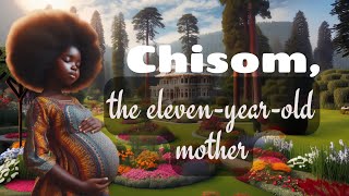 Chisom, the eleven-year-old mother #africanstories #africantales #talesbytee