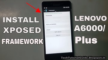 How To Install Xposed Framework On Lenovo A6000/A6000 Plus
