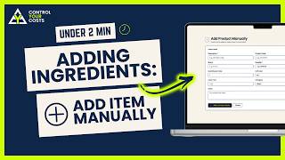 Control Your Costs | Getting Started: Adding an Ingredient Manually