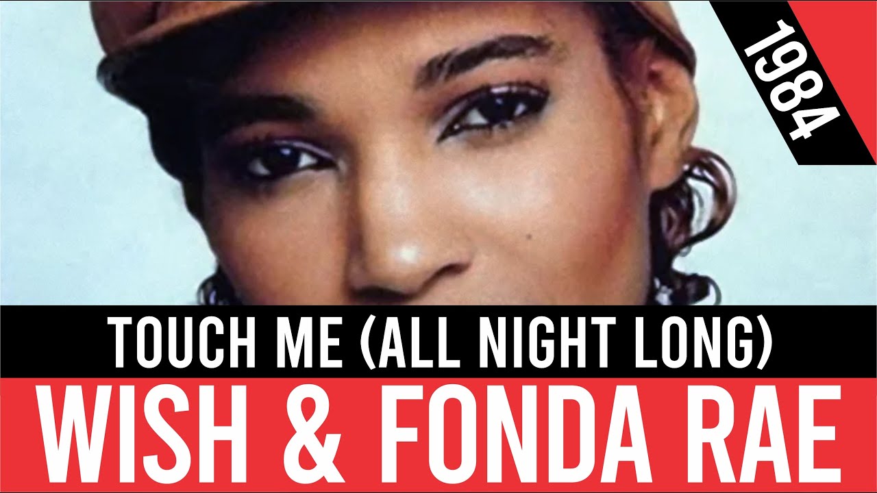 WISH & FONDA RAE - Touch Me (All Night Long) (Tócame toda la noche) | HQ Audio | Radio 80s Like