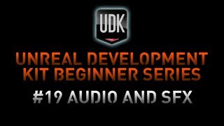 Famous UDK Tutorial Game Design Series - 19 Audio And SFX Profile