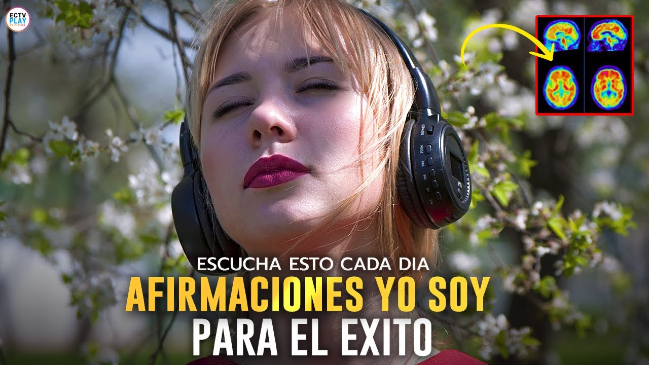 Afirmaciones Positivas YO SOY Para El xito  ESCUCHALO CADA DA