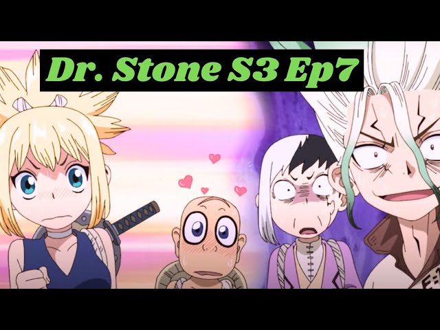 Dr. Stone Season 3 Episode 7 Release Date 