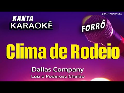 Video thumbnail for karaokê CLIMA DE RODEIO forró - Falamansa - versão : LUIZ PODEROSO CHEFÃO