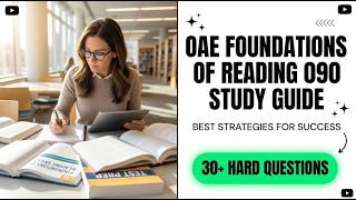 Pass OAE Foundations of Reading 090 in 2026 | Ultimate Study Guide & Practice Test Prep
