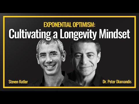 Exponential Optimism Cultivating a Longevity Mindset | with Dr Peter Diamandis