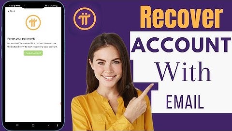How To Recover Pi Network Account With Email | Recover Pi Account With Email