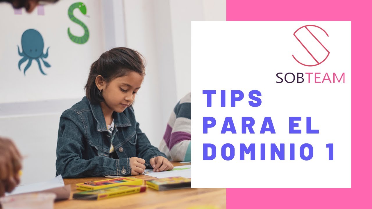 Tips para el Dominio 1 de la Nueva Escuela Mexicana