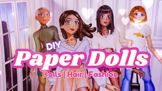 DIY - How to Make: Custom Paper Dolls, Hair & Fashion PLUS Free Printables