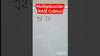 Multiplicación de Radicales / Raiz Cubica